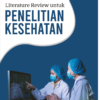 Literature Review untuk Penelitian Kesehatan