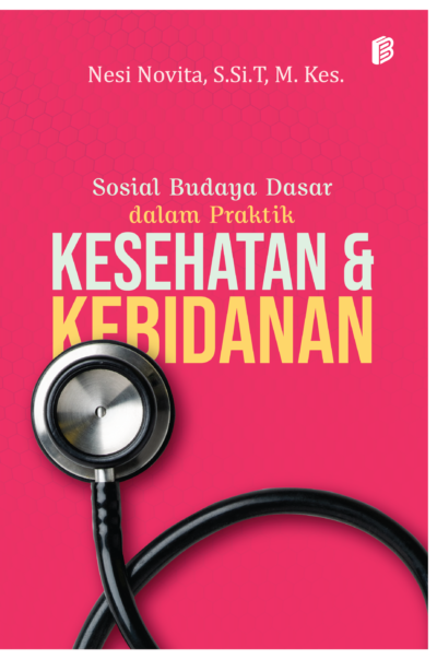 Sosial Budaya Dasar dalam Praktik Kesehatan dan Kebidanan